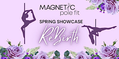 Primaire afbeelding van Magnetic Pole Fit Spring Showcase: REBIRTH