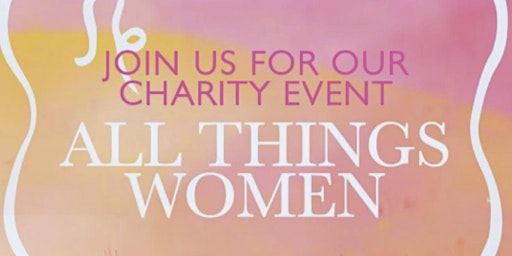 Imagem principal do evento All Things Women~Edinburgh