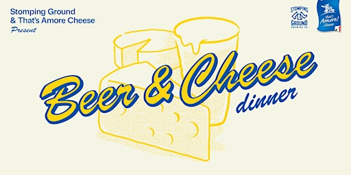 Imagem principal do evento Beer & Cheese Dinner with That's Amore Cheese