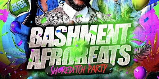 Imagem principal do evento Bashment X Afrobeats - Shoreditch Party