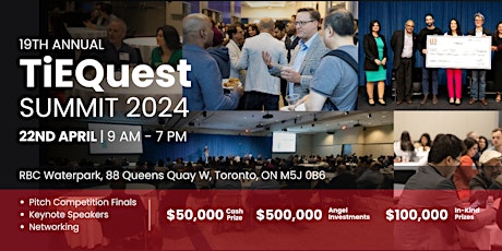 TiE Toronto presents - 19th Annual TiEQuest 2024 Summit primary image