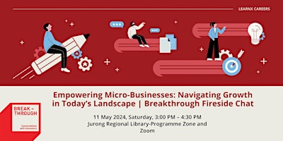 Immagine principale di [Onsite] Empowering Micro-Businesses | Breakthrough Fireside Chat 