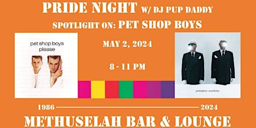 Imagem principal do evento Pride Night Party Pet Shop Boys DJ PupDaddy @ Methuselah (Pittsfield, MA)
