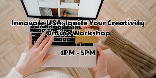 Imagem principal de Innovate USA: Ignite Your Creativity Online Workshop