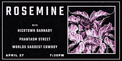 Rosemine with Phantasm Street, Worlds Saddest Cowboy and Hick primary image