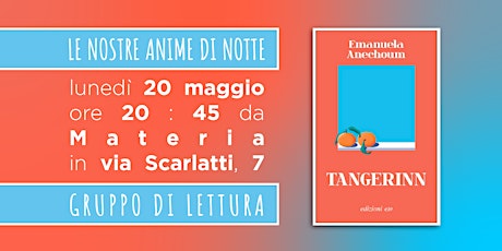 Gruppo di lettura | "Tangerinn" di  Emanuela Anechoum