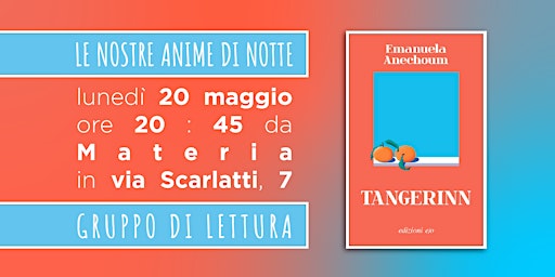 Gruppo di lettura | "Tangerinn" di  Emanuela Anechoum primary image