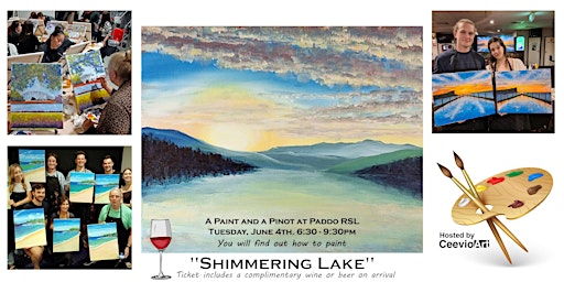 Imagem principal do evento A Paint and a Pinot at Paddo RSL. "Shimmering Lake".