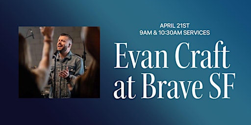 Imagem principal do evento Evan Craft at Brave Church San Francisco