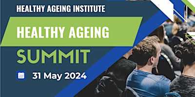 Healthy Ageing Summit 2024 primary image