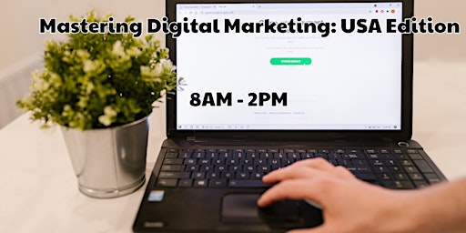 Imagem principal de Mastering Digital Marketing: USA Edition