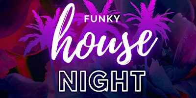 Funky House Night  primärbild