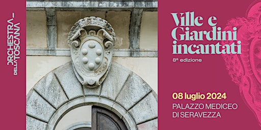 Imagem principal do evento Ville e Giardini incantati 2024 / Seravezza / ORT / I MISTERI DI CASANOVA