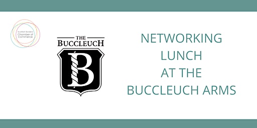 Hauptbild für Networking Lunch: Buccleuch Arms