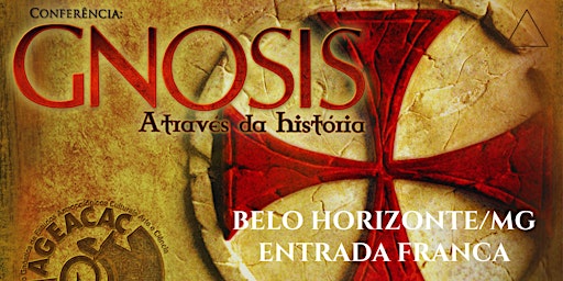 Primaire afbeelding van GNOSIS ATRAVÉS DA HISTÓRIA - BELO HORIZONTE/MG - 19/04/24 às 19h