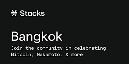 Imagem principal de Building on Bitcoin: Bangkok Nakamoto Meetup