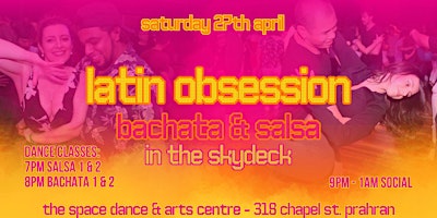 Latin Obsession - Bachata & Salsa in The Skydeck Sat 27th April primary image