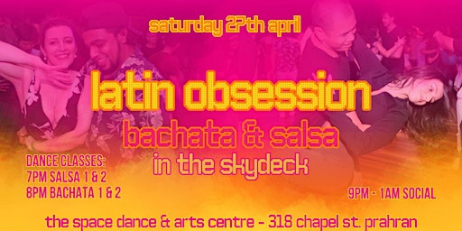 Imagem principal de Latin Obsession - Bachata & Salsa in The Skydeck Sat 27th April