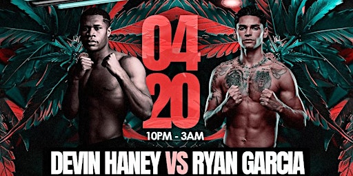 Imagem principal do evento 420 Fight party [Devin Haney vs Ryan Garcia]