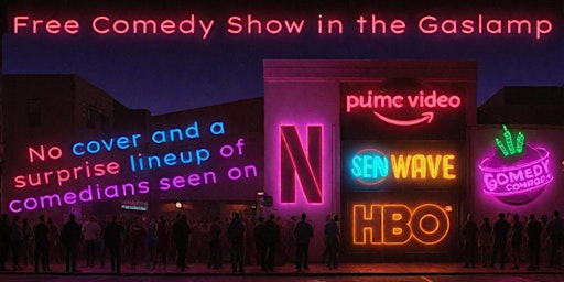 Free Standup Comedy Show every Thursday Night  in the Gaslamp at 8pm primary image