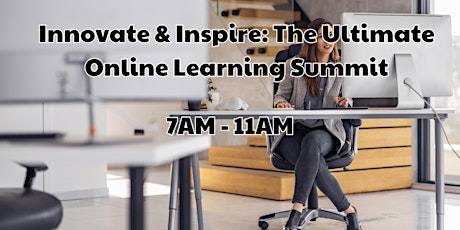 Innovate & Inspire: The Ultimate Online Learning Summit