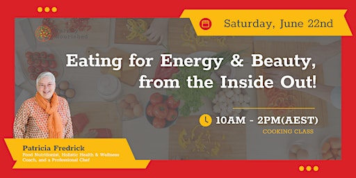 Imagen principal de Eating for Energy & Beauty, from the Inside Out!
