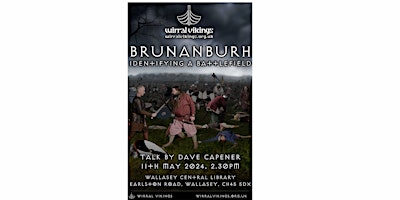Imagen principal de Brunanburh: Identifying a battlefield. A Talk by Dave Capener.