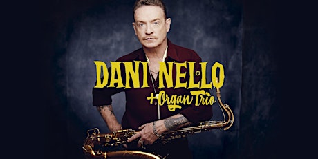 Dani Nel·lo + Organ Trio