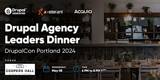 Image principale de Drupal Agency Leaders Dinner: Portland 2024