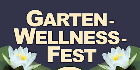 Garten- und Wellnessfest