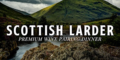 Hauptbild für Scottish Larder Wine Paring Dinner