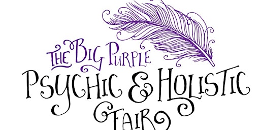 Imagem principal do evento The  Big Purple Psychic & Holistic Fair