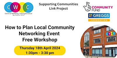 Image principale de How to Plan Local Community Networking Event Workshop  - 18th April 2024