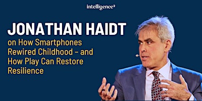 Imagem principal do evento The Youth Mental Health Crisis with Jonathan Haidt