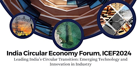 India Circular Economy Forum, ICEF 2024