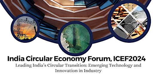 Imagem principal de India Circular Economy Forum, ICEF 2024