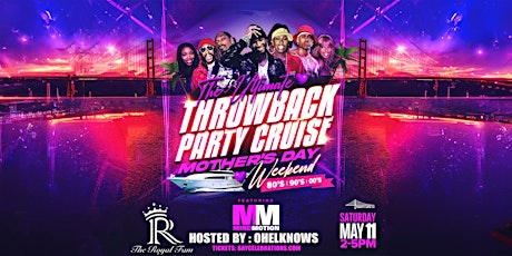 The Ultimate Throwback Party Cruise feat Mind Motion