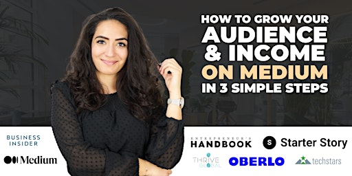 Free Masterclass: How To Grow Your Audience & Income on Medium in 3 Simple primary image