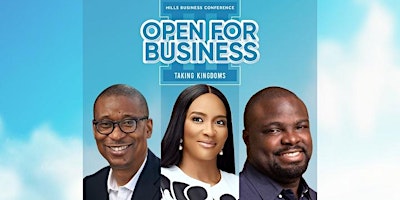 Primaire afbeelding van Open for Business:  Taking Kingdoms  (A Business & Leadership Conference)