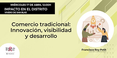 Impacto en el Distrito: Comercio tradicional: innovación, visibilidad y desarrollo