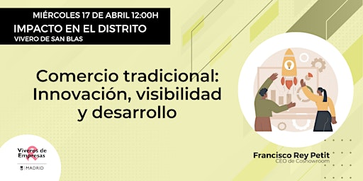 Primaire afbeelding van Impacto en el Distrito: Comercio tradicional: innovación, visibilidad y desarrollo