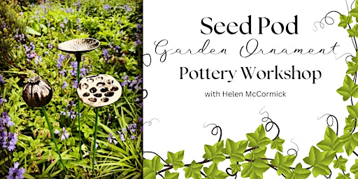 Imagen principal de Seed Pod Garden Ornament Pottery Workshop