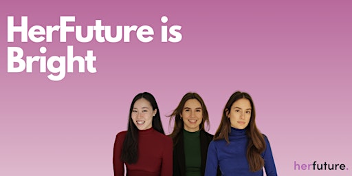 Image principale de HerFuture Is Bright: Shaking Up the Tech World