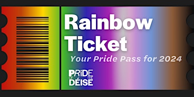 Image principale de Rainbow Ticket Pass: YourPride Pass to the Pride of the Déise 2024 Festival