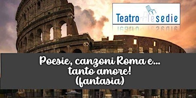 Hauptbild für Poesie, canzoni, Rome e...tanto amore! (fantasia)