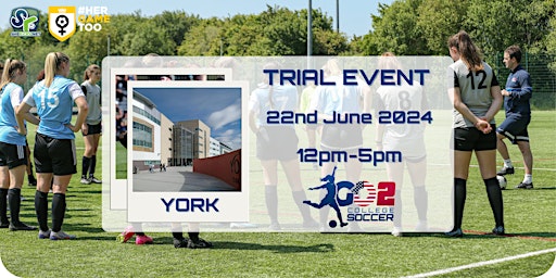 Primaire afbeelding van Go 2 College Soccer Trial Event and ID Camp - York, England.
