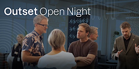 Outset Open Night