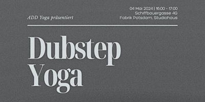Hauptbild für Yoga meets Dubstep (Live DJ)