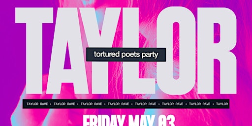 Primaire afbeelding van TAYLOR RAVE [ MELBOURNE ] - TORTURED POETS PARTY - 170 RUSSELL