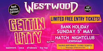 Imagen principal de Gettin LITTY - Tim Westwood - Bank Holiday Sunday - Hatch Nightclub